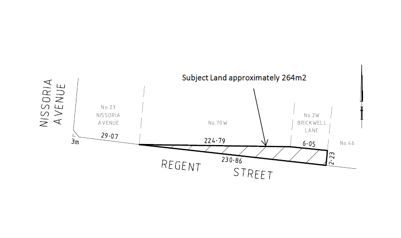 Proposed discontinuance of a section of the Regent Street road reserve immediately adjacent to 70W Regent Street and 2W Brickwell Lane, which is shown as the hatched area and referred to as the ‘Subject Land’ on the plan